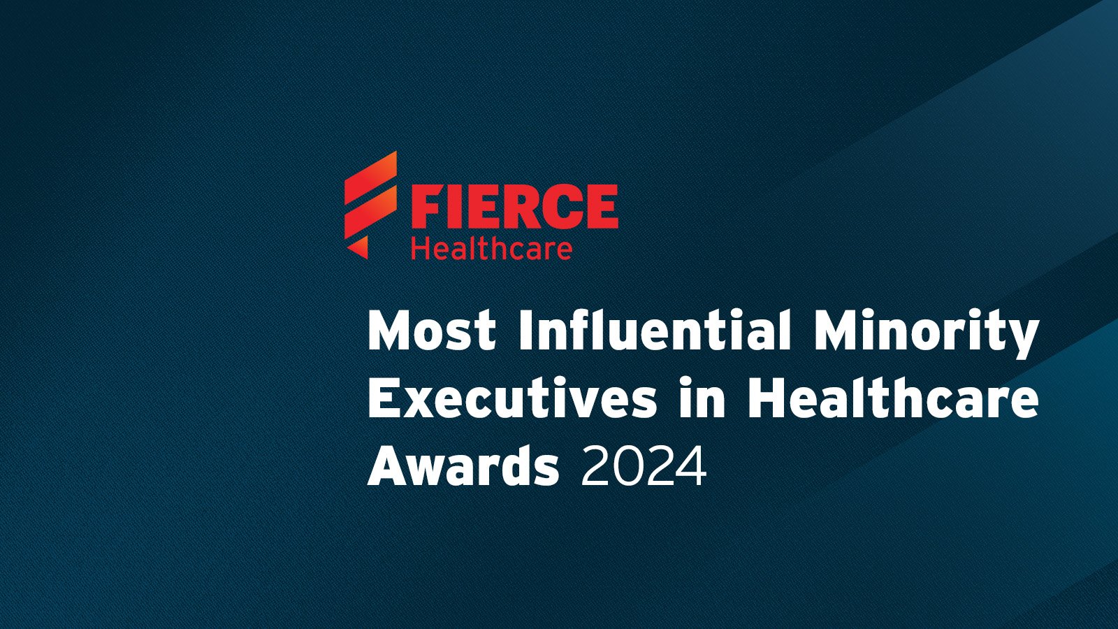 Fierce Healthcare Most Influential Minority Executives 2024 main image